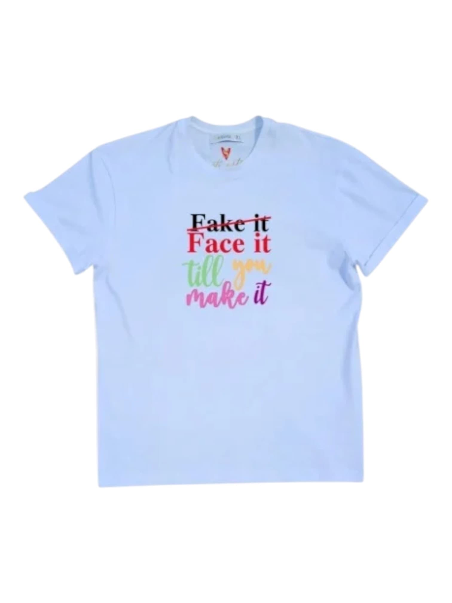Tricou "Face it till you make it"